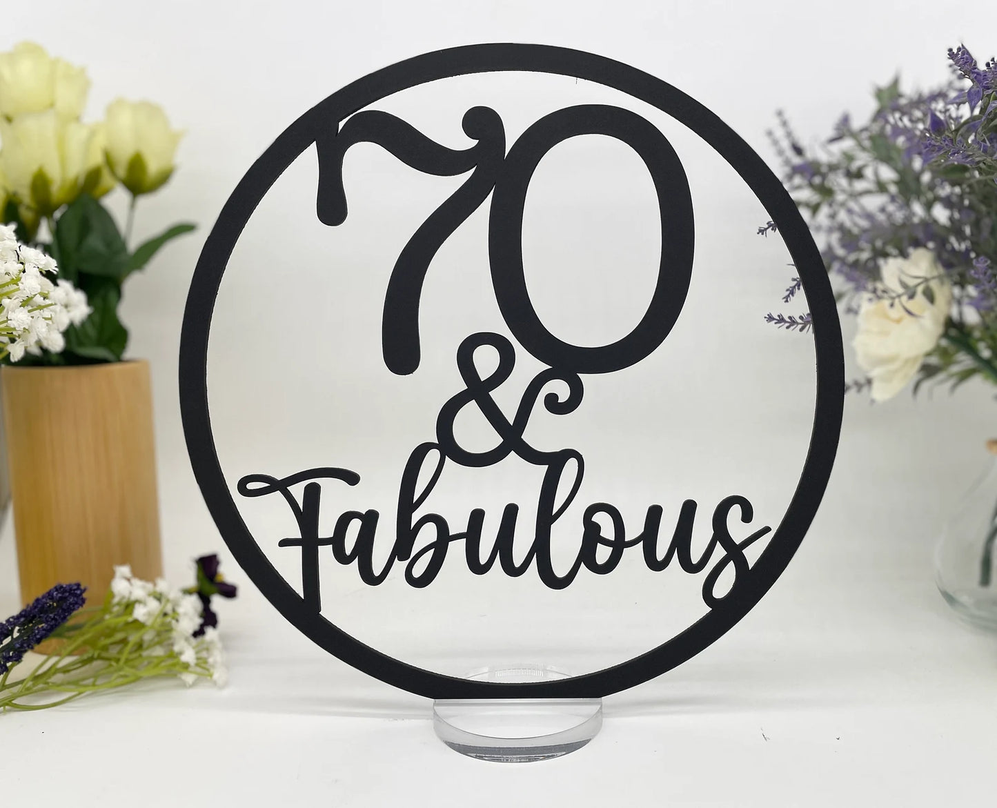 Seventy and Fabulous 70th Birthday Sign